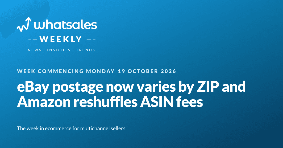 eBay postage now varies by ZIP and Amazon reshuffles ASIN fees