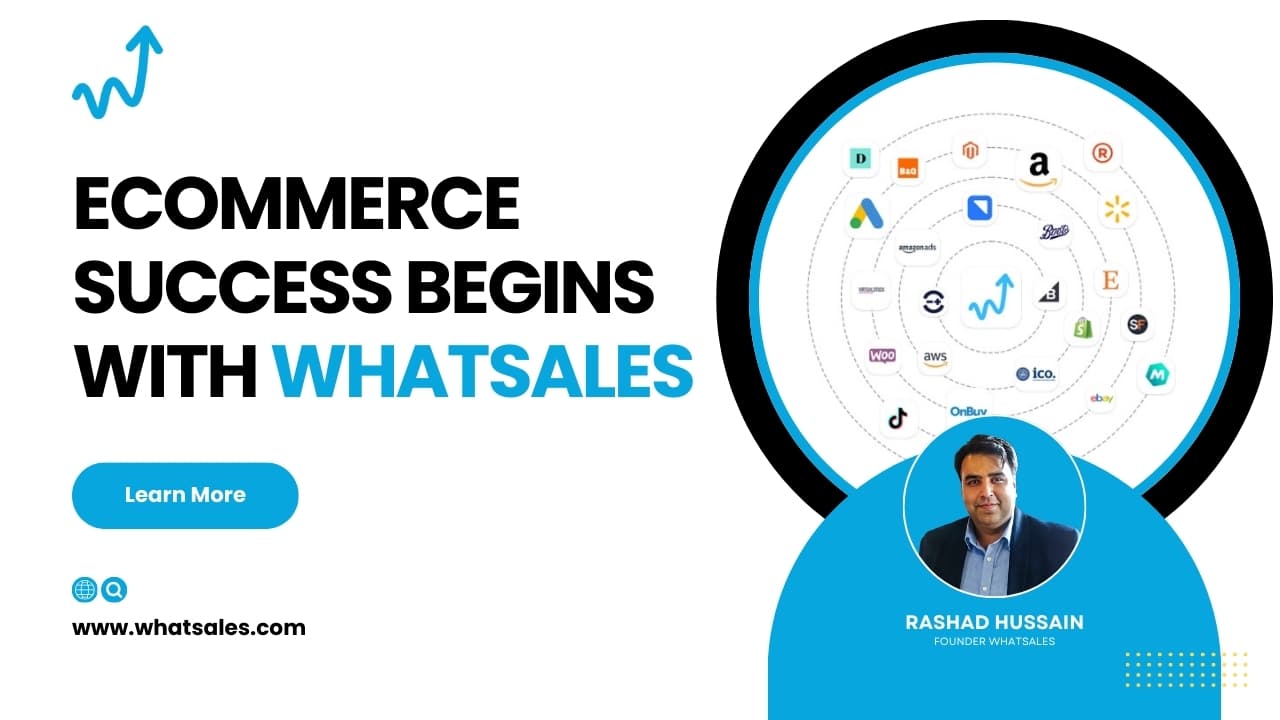 Starting in Ecommerce, Start with WhatSales – Why It Matters