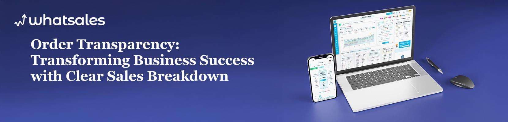 Order Transparency: Transforming Business Success with Clear Sales Breakdown