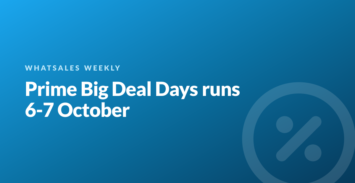 Prime Big Deal Days runs 6-7 October